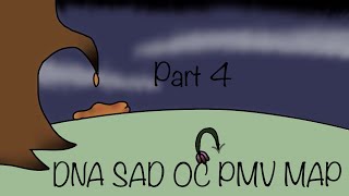 DNA Sad OC Pmv Map Part 4 |…| by Wisp and Lazuli