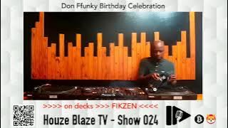 FIKZEN - Show 024 House | Deep House | Soulful House | HOUZE BLAZE TV