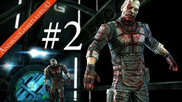 Dead Effect Android GamePlay - Walkthrough Part 2 (HD)