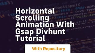 horizontal scrolling animation with gsap divhunt tutorial