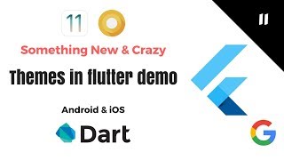 Google's Flutter Tutorials  | 11 - Theming (Light / Dark) Demo | Android & iOS | Dart