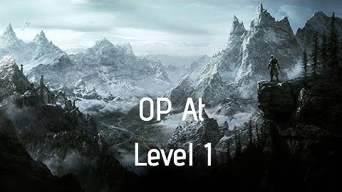 Skyrim | How To Be OP At Level 1 2024