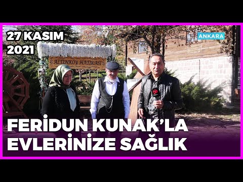 Dr. Feridun Kunak’la Evlerinize Sağlık - Ankara | 27 Kasım 2021