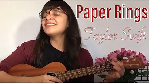 Paper Rings - Taylor Swift (ukulele cover by Tanya)