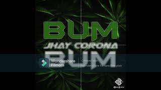 Jhay Corona - Bum Bum