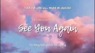 Vietsub | See You Again - Wiz Khalifa, Charlie Puth | Fast And Furious 7 OST | Lyrics Video