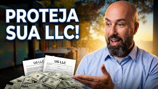 Proteja sua LLC!