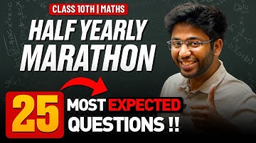 Class 10th Maths - 25 Most Expected Questions 🔥 | Half Yearly Exams