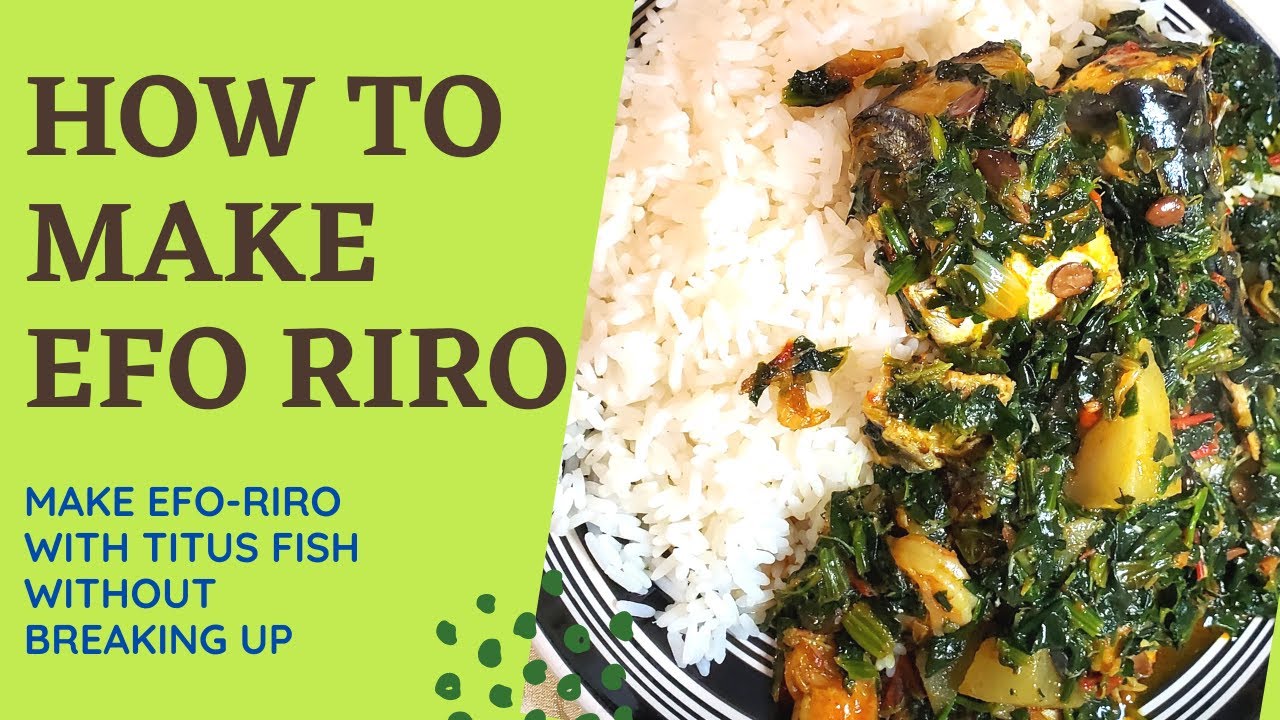 HOW TO MAKE EFO RIRO: TITUS FISH - YouTube