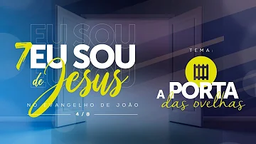 O que Jesus quis dizer com eu sou a porta das ovelhas?