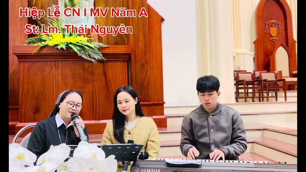 Ca Hiệp Lễ Chúa Nhật 1 Mùa Vọng Năm A