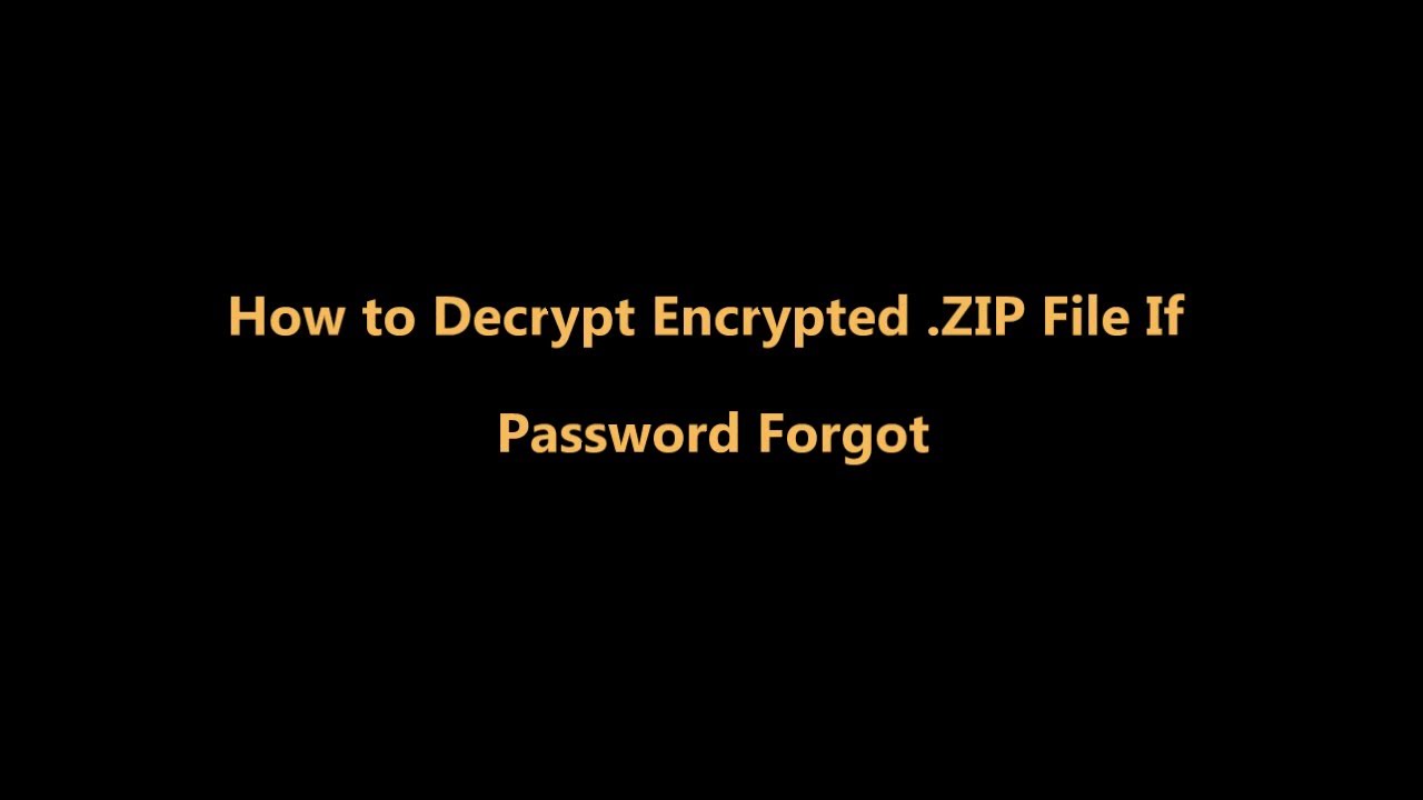 How To Decrypt Encrypted ZIP File If Password Forgot YouTube
