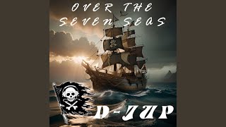 Over The Seven Seas