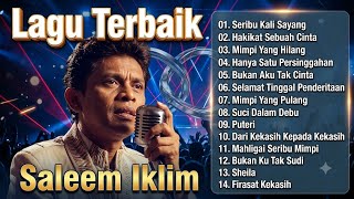 Download lagu Lagu Malaysia Saleem Iklim Terbaik Sepanjang Masa - Full Album Nostalgia 90an