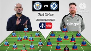 Head-to-Head Lineup: Manchester City vs. Chelsea, FA Cup Final 2025/2026 Season