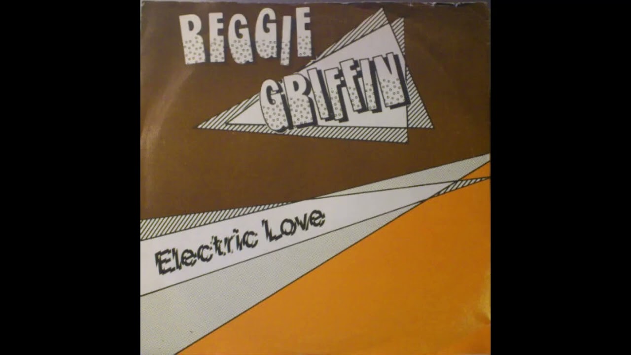 REGGIE GRIFFIN - Electric Love - YouTube