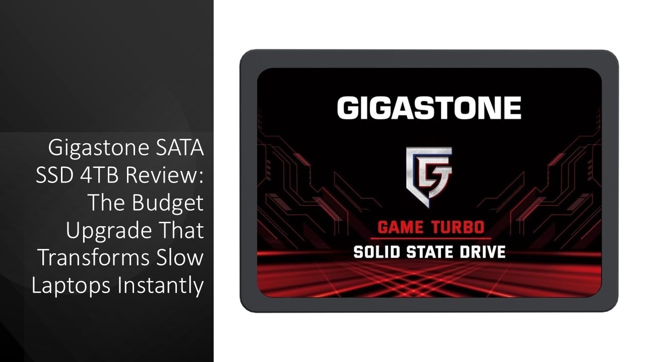Gigastone SATA SSD 4TB Review: The Budget Upgrade That Transforms