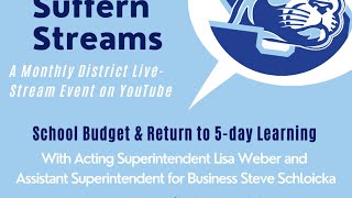 Suffern Streams - Budget & Return to 5-day learning  4/26/21 Net Worth