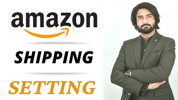 How Can Shipping Settings on Amazon FBM | Shipping Template Settings