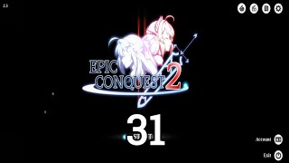 Epic Conquest 2 gameplay part 31