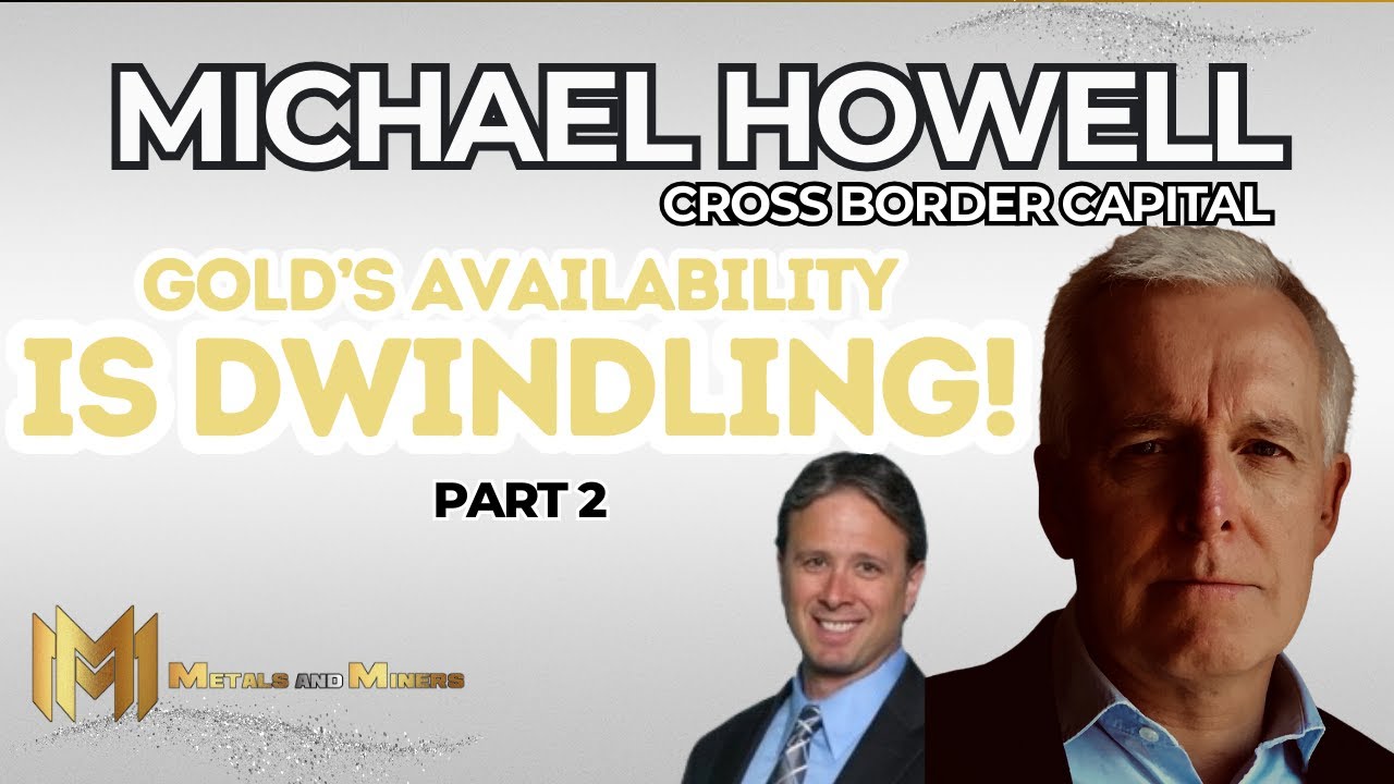 MICHAEL HOWELL | Gold's A Fast Disappearing Asset, Commodities ⬆️ ...