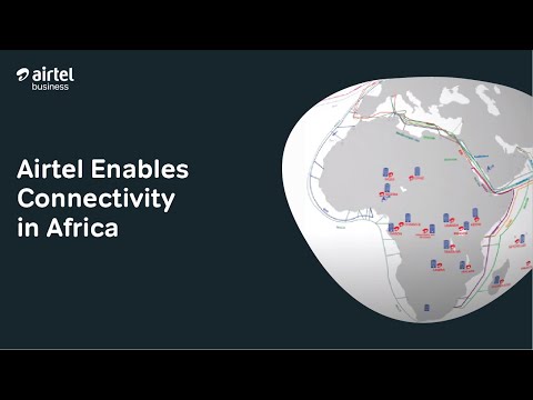 Airtel Enables Connectivity in Africa