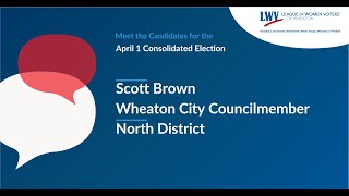 Scott Brown - Candidate for Wheaton City Councilmember North District