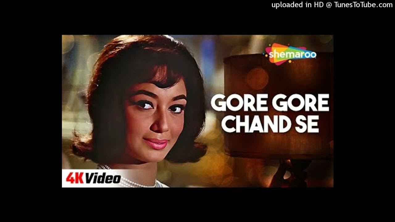 Anita Gore Gore Chand Se Mukh Pe Gore Gore Chand Se Mukh _ Sadhana_ Manoj Kumar _ Anita (1967) _ Mukesh