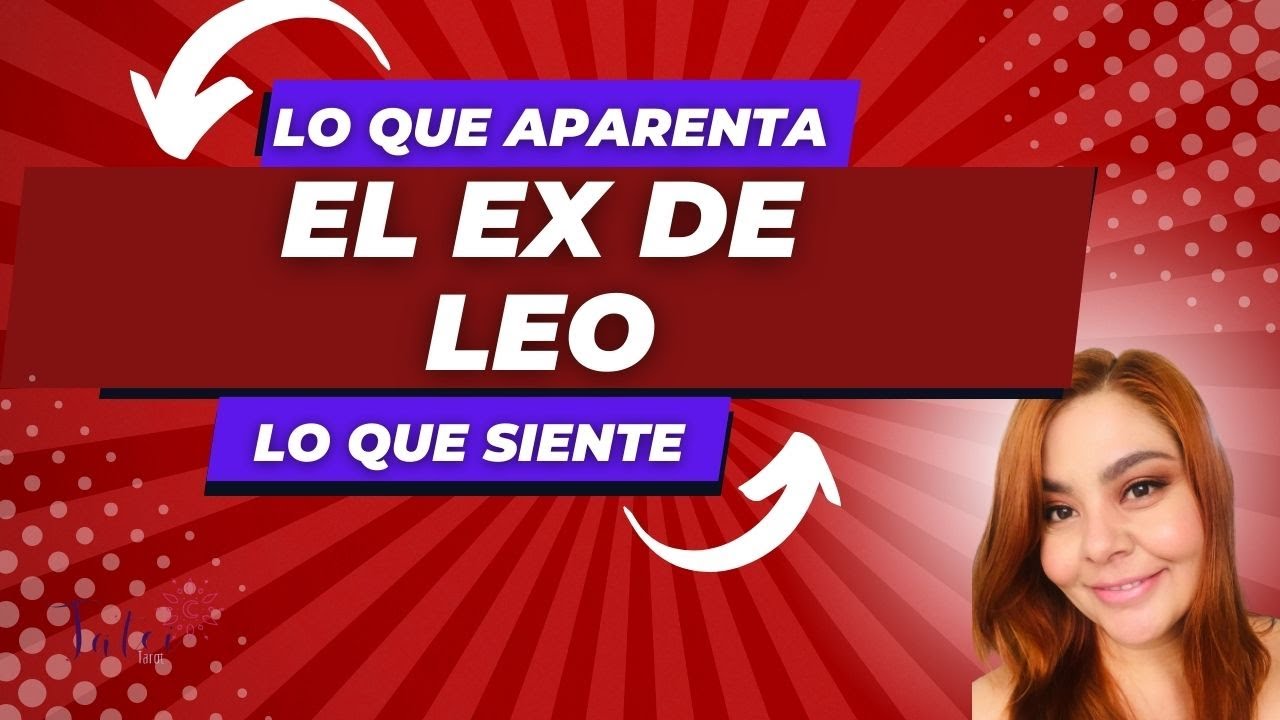 Leo TU EX QUIERE REGRESAR A TU Lado - YouTube