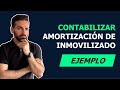 Cómo contabilizar Amortización de Inmovilizado material | Amortización Lineal | Ejemplo