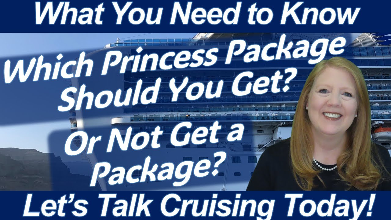 WHAT YOU NEED TO KNOW FOR YOUR CRUISE! Should You Get the Plus or Premier Princess Package or None?