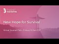 New Hope for Survival