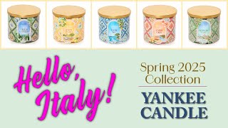 Hello Italy! SPRING Collection 2025 🇮🇹 from Yankee Candle 🇮🇹 candle haul and first impressions!