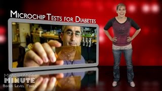 Meaghan's Minute: Microchip Tests for Diabetes