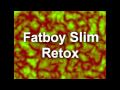 Fatboy Slim - Retox