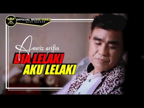 Amriz Arifin • Dia Lelaki Aku Lelaki • Hit Dangdut Remix (Official Music Video)