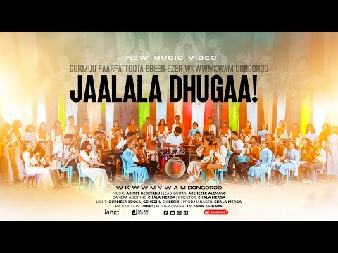 JAALALA DHUGAA GURMUU EBEEN EZER WMYM DONGOROO EGEREE MEDIA