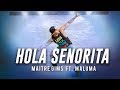 Zumba Hola Senorita - Maria Maitre ft. Gims Maluma // A. Sulu