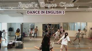 [Dance In English 1] Angel’s Dance Class | Honeyanjhel | Weekly Dance Updates & Tutorial | July 15