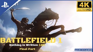 Battlefield 1 β Chapter 6 Final Part: Nothing is Written | Destroying Ottoman Deadly Train (4K HDR)