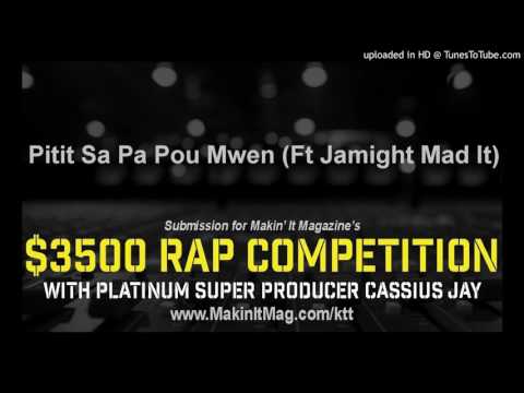 Pitit Sa Pa Pou Mwen (Ft Jamight Mad It)