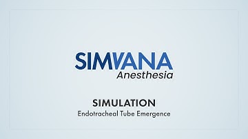 Simulation - Endotracheal Tube Emergence