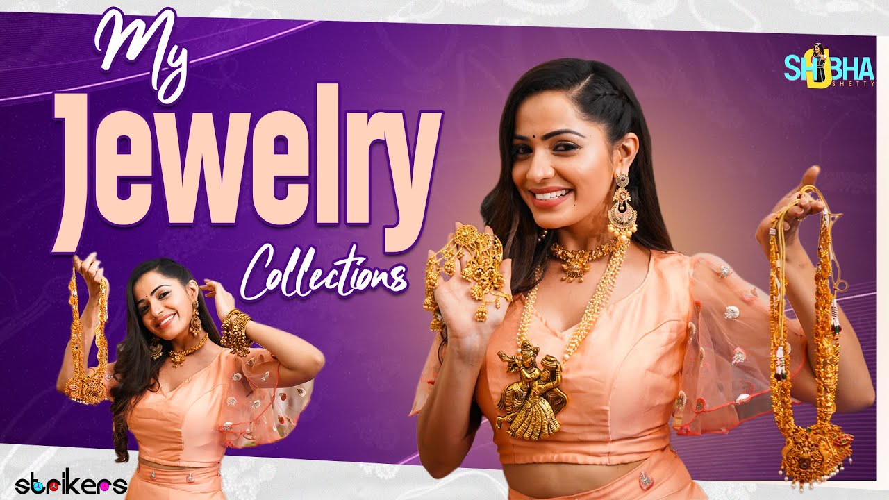 My Jewellery Collection || Shobha Shetty || Strikers