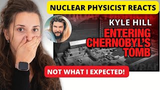 Nuclear Physicist Reacts to Kyle Hill I Got Access to Chernobyl’s Deadliest Area