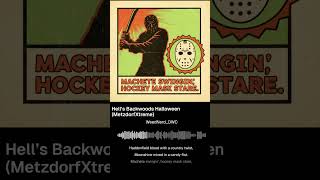 Hell's Backwoods Halloween - MetzdorfXtreme