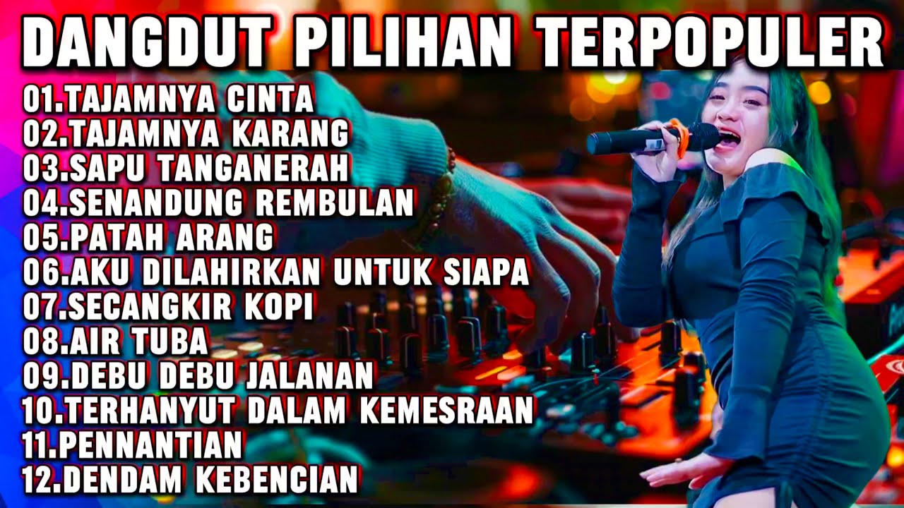 LAGU VIRAL PILIHAN PALING ENAK TAJAMNYA KARANG - KOLEKSI LAGU TERLARIS COVER ORGEN TUNGGAL ELEKTON