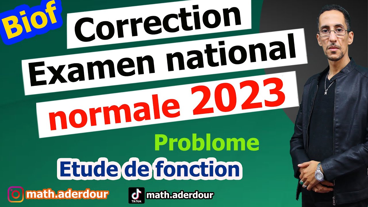 Correction || Examen national 2023 || Etude de fonction prt1