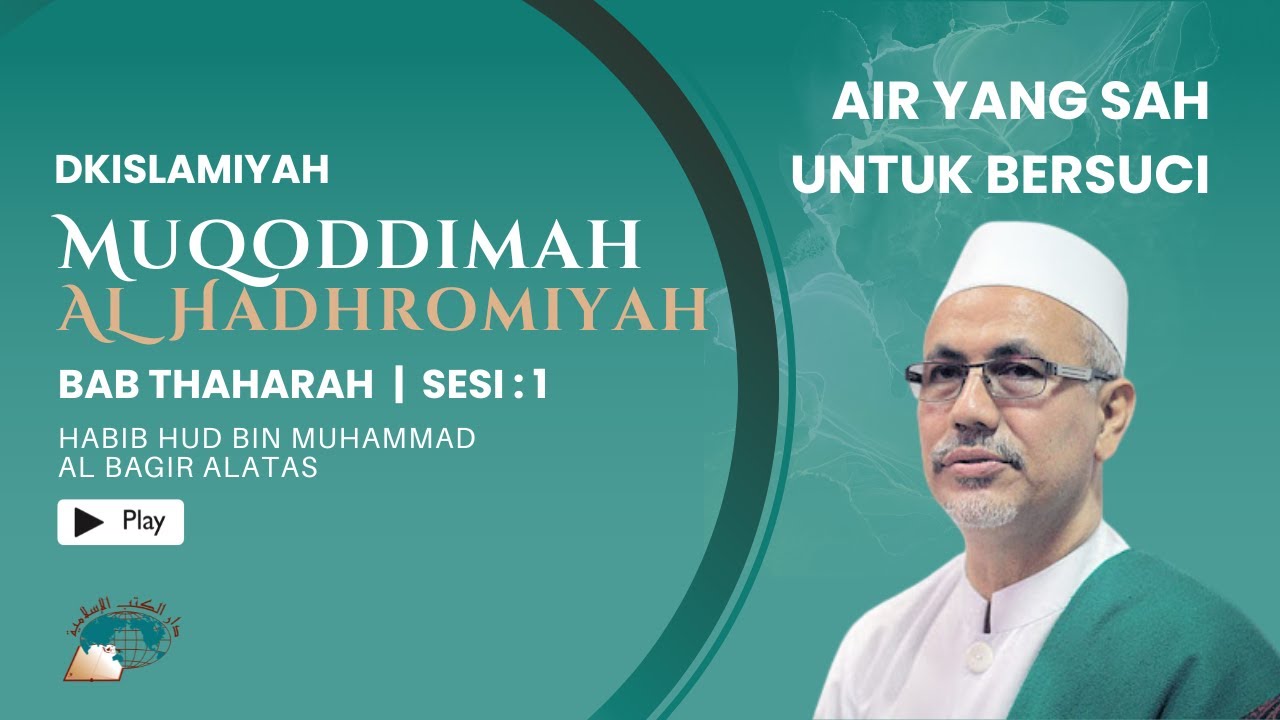 Kajian Kitab : Muqoddimah Al Hadhromiyah | Habib Hud bin Muhammad Al Bagir Alatas | Sesi 1