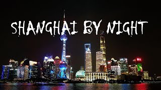 SHANGHAI By Night