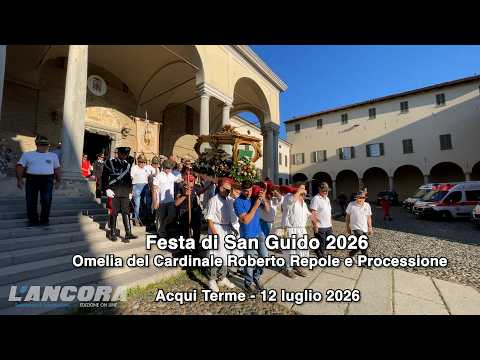 Festa di San Guido 2026 ad Acqui Terme | Omelia del Cardinale Roberto Repole e Processione